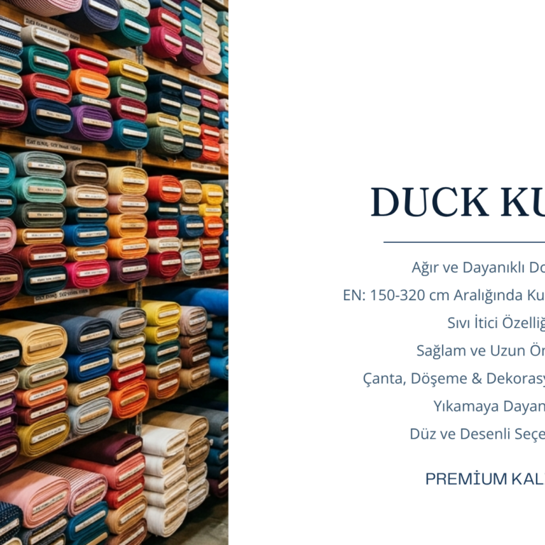 duck-kumas Krallar Tekstil tarafından sunulan duck kumaş; sıvı itici, dayanıklı ve çok amaçlı kullanım özellikleriyle masa örtüsü, minder, döşemelik, bez çanta, personel kıyafeti ve dış mekân uygulamaları için tercih edilen kaliteli kumaş çözümüdür.