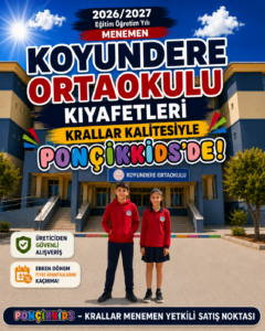 Koyundere Ortaokulu okul kıyafetleri ve okul forması, Krallar Tekstil tarafından üretilmekte ve PONÇİKKİDS Menemen Yetkili Satış Noktası’nda sunulmaktadır.