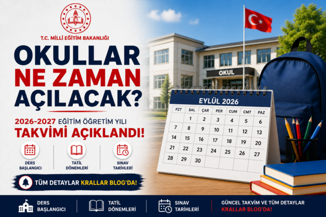 2026-2027-okullar-ne-zaman-acilacak-egitim-ogretim-takvimi-aciklandi 2026-2027 eğitim öğretim yılı takvimi açıklandı. Okulların açılış tarihi, ders başlangıcı, ara tatil, yarıyıl tatili ve sınav tarihleriyle ilgili tüm detaylar Krallar Blog’da.