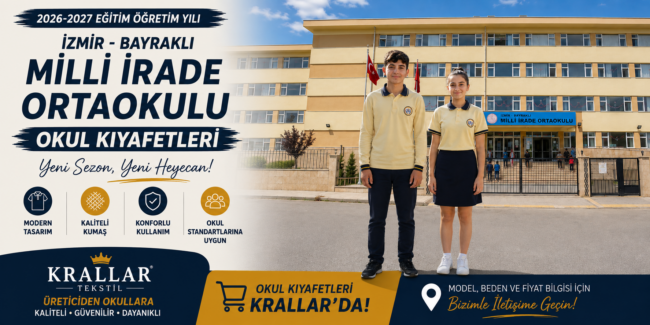 izmir-bayrakli-milli-irade-ortaokulu-okul-kiyafetleri-krallar İzmir Bayraklı Milli İrade Ortaokulu 2026-2027 Okul Kıyafetleri Forması