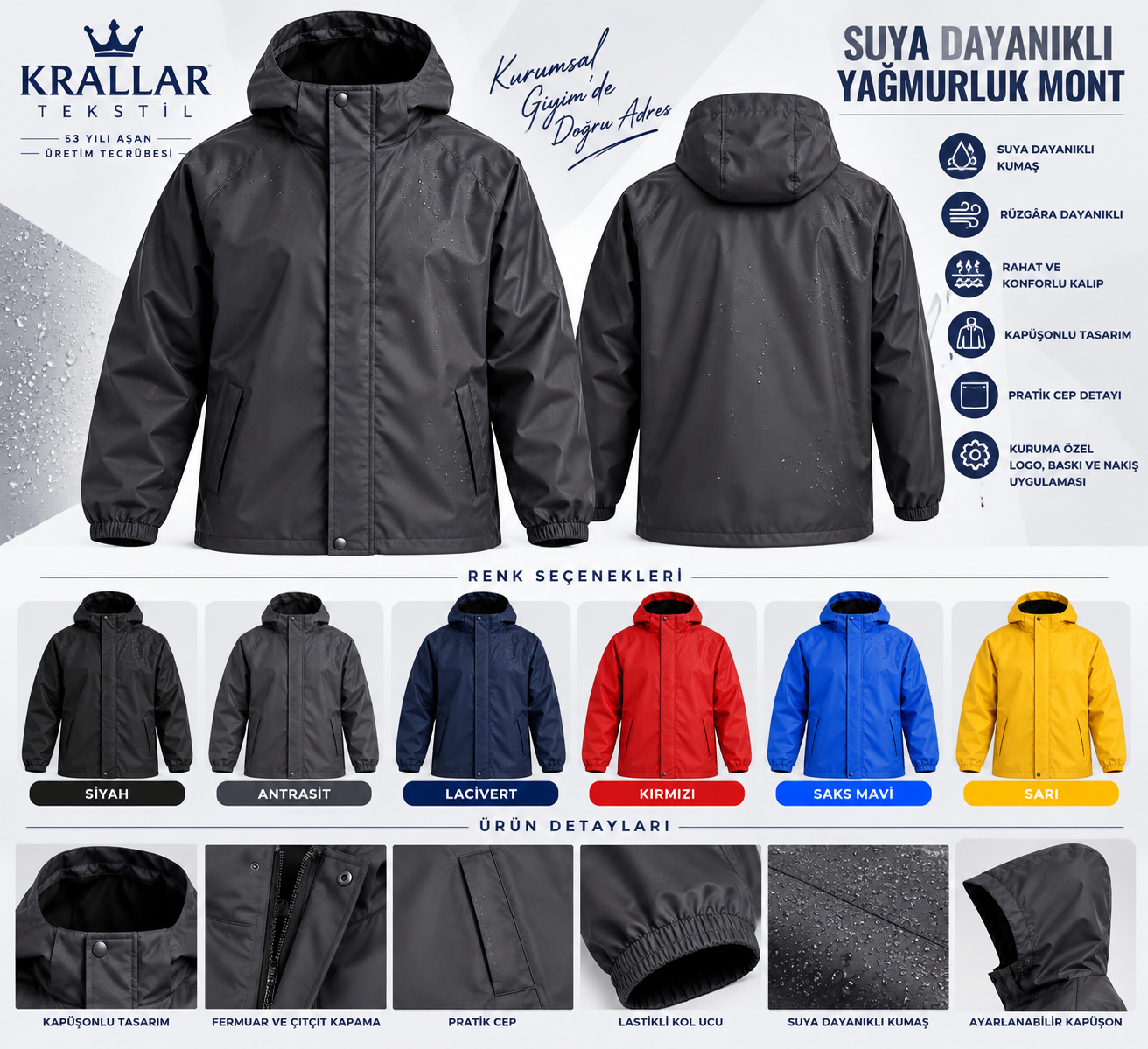 Kırşehir suya dayanıklı yağmurluk mont seçiminde rahat kalıp, kaliteli fermuar, uygun kapüşon, sağlam dikiş ve kullanım amacına uygun kumaş özellikleri dikkate alınmalıdır. Krallar Tekstil, 53 yılı aşkın üretim deneyimiyle kurumsal ihtiyaçlara yönelik çözümler sunar.