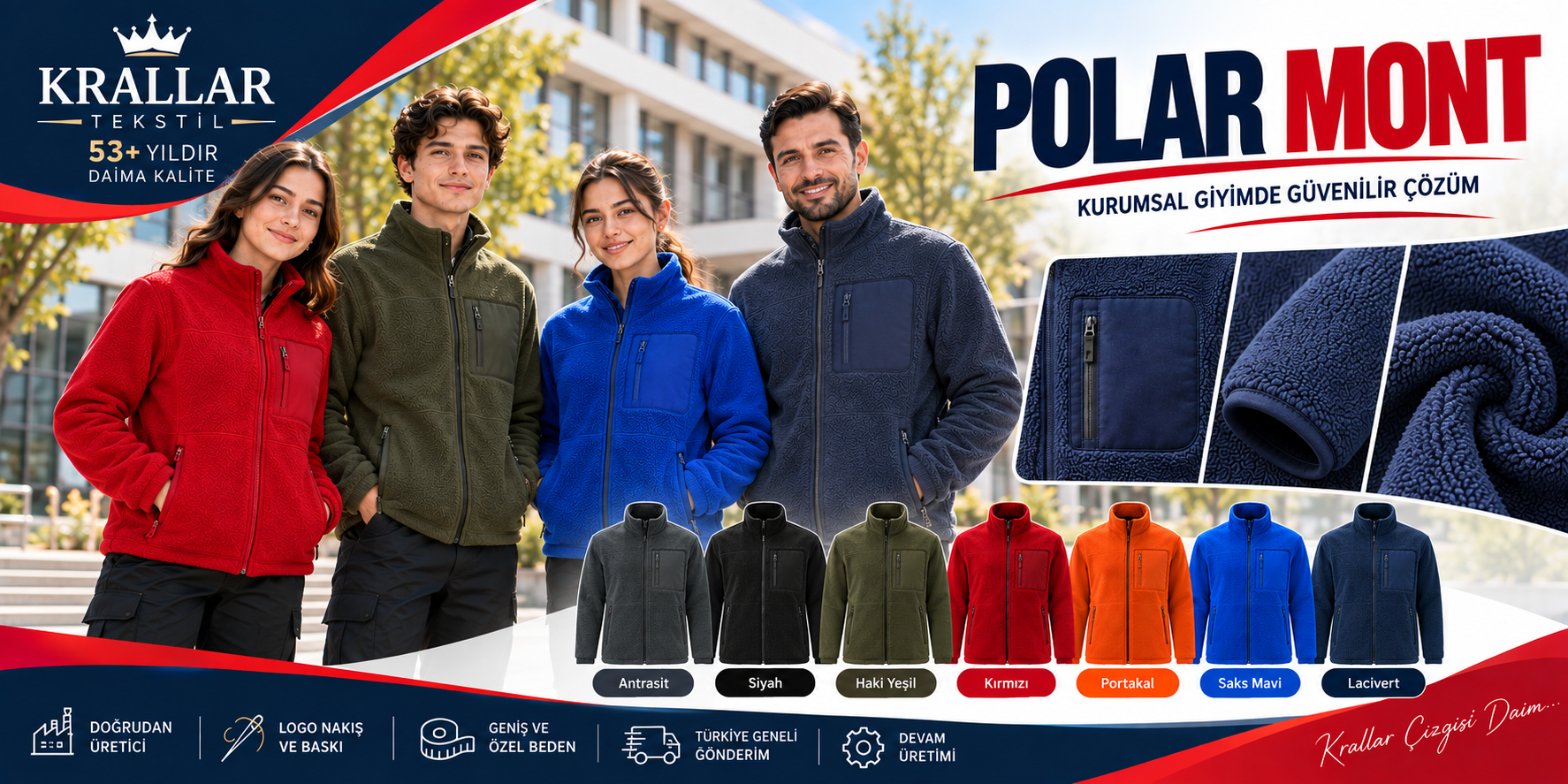 Krallar Tekstil tarafından üretilen kurumsal polar mont modelleri; 320 gr/m² antipilling polar kumaş, ürüne kendi renginde göğüs cep detayı, farklı renk seçenekleri, logo nakış ve baskı uygulamaları, geniş beden seçenekleri ve toplu üretim çözümleriyle kurumlara özel olarak hazırlanmaktadır.